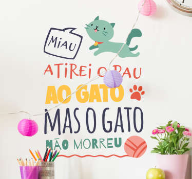 Autocolantes com texto atirei o pau ao gato