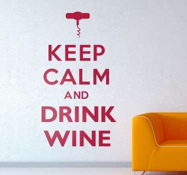 Vinil decorativo keep calm and drink wine