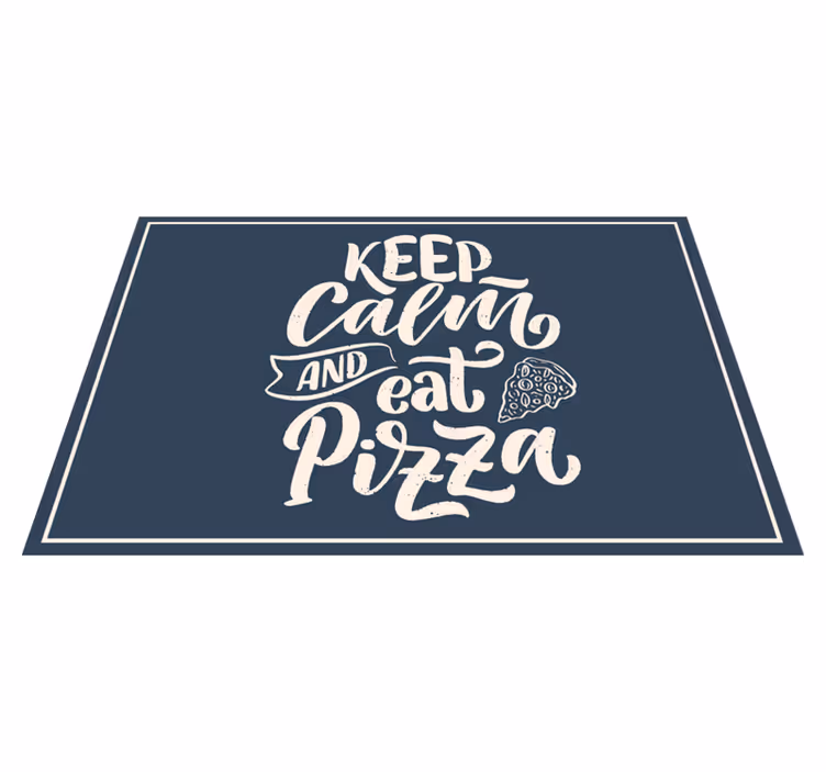 Individuais de mesa com texto frase calma sobre pizza - TenStickers