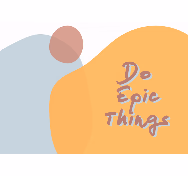 Mural de parede com frases para fazer coisas épicas - TenStickers