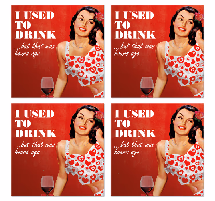 Bases para copos com frases Eu usei para beber - TenStickers