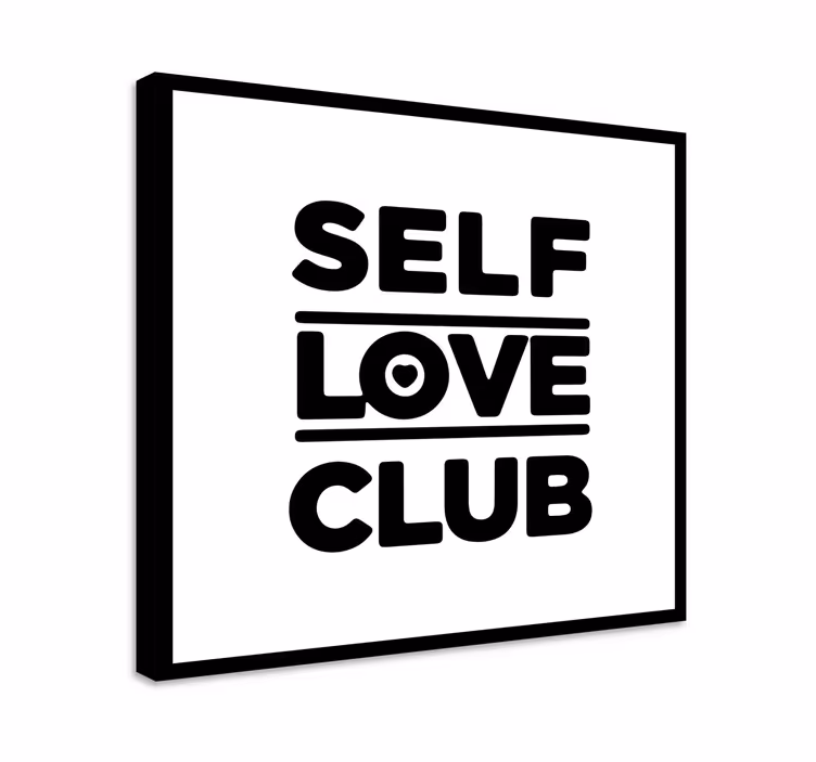 Quadro frase motivacional Clube do amor próprio - TenStickers