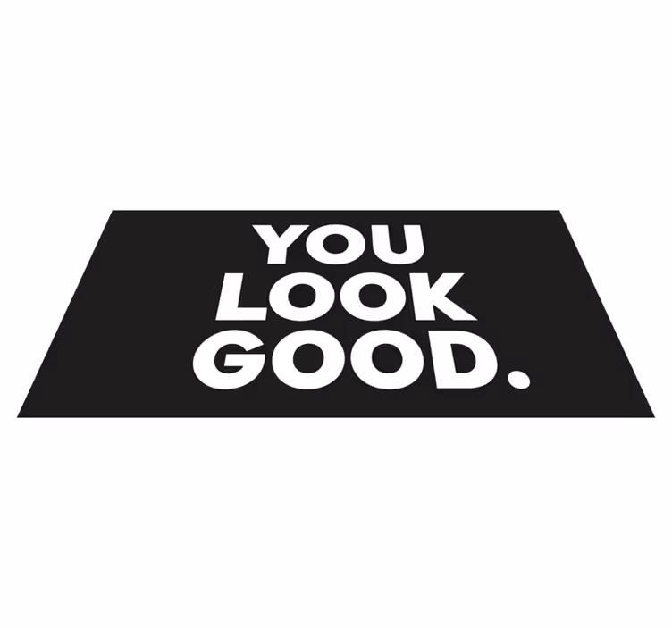Tapete vinílico casa de banho you look good texto - TenStickers