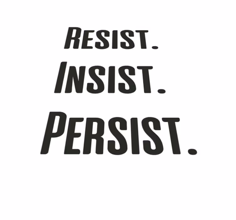 Tapete vinílico frases e textos que resistem e persistem - TenStickers