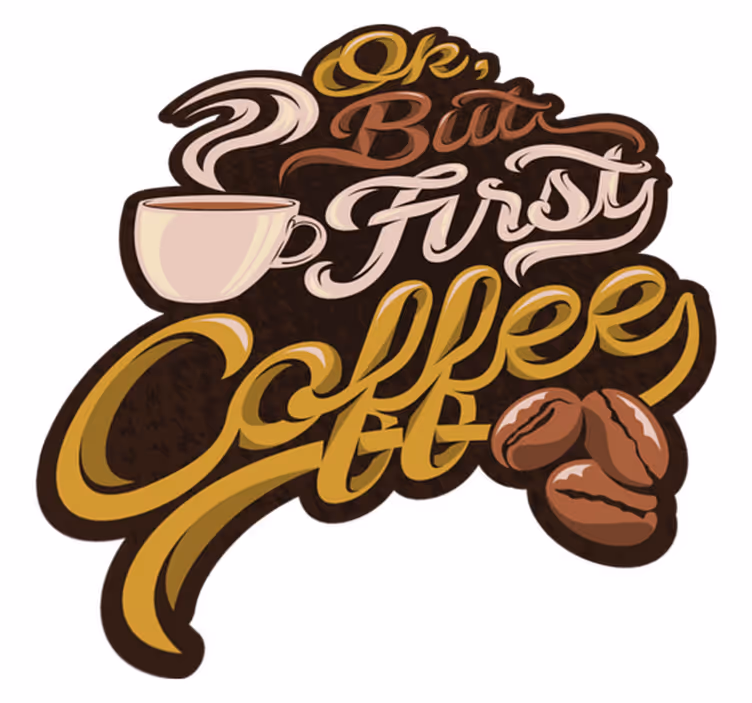 Tapetes de vinil vintage Coffee first - TenStickers