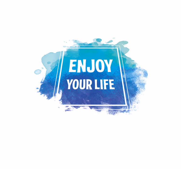 Tapete vinílico frases e textos aproveite sua vida - TenStickers