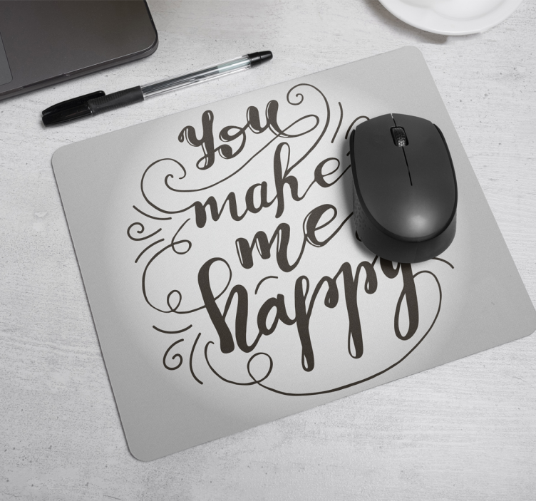 Mouse pad com frases você me faz feliz - TenStickers