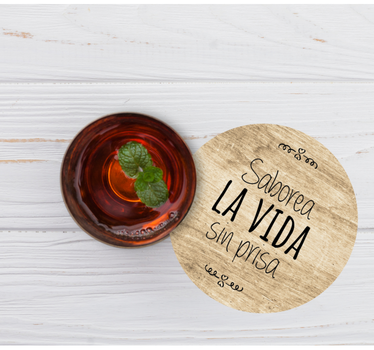 Bases para copos com frases Frase prova a vida sem pressa - TenStickers