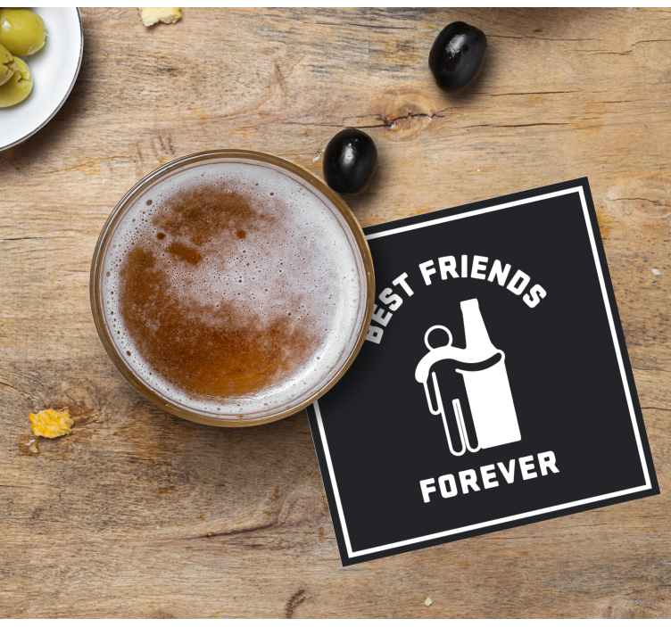 Bases para copos de cerveja Melhor amigo para sempre pessoa e - TenStickers