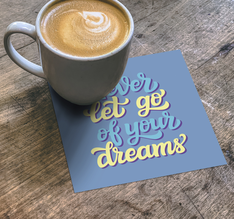 Bases para copos frase arte tipográfica inspiradora - TenStickers