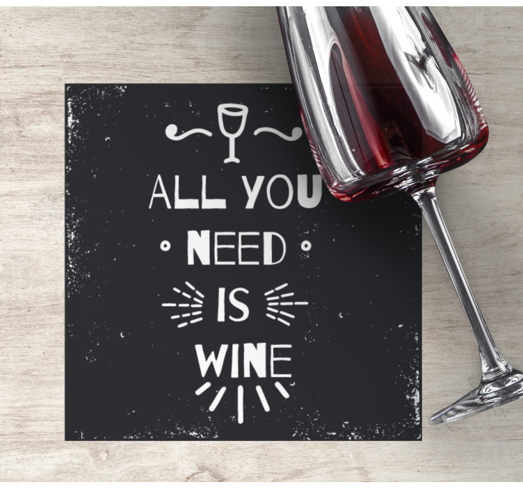 Bases para copos frase necessidade do vinho - TenStickers