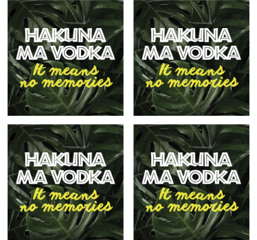 Bases para copos frase hakuna ma vodca - TenStickers