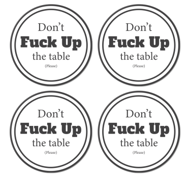 Bases para copos em vinil com frases Frase não estrague a mesa - TenStickers