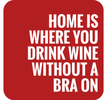 Bases para copos frase bebendo vinho em casa - TenStickers
