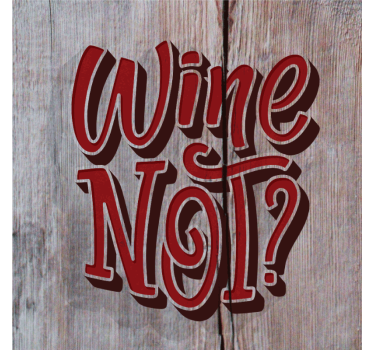 Bases para copos em vinil com frases Vinho, não madeira - TenStickers