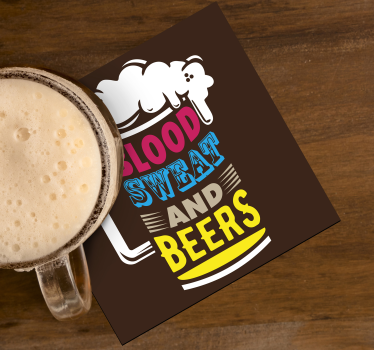 Bases para copos de cerveja Sangue, suor e cerveja - TenStickers