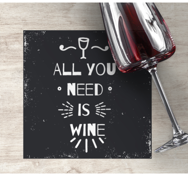 Bases para copos frase necessidade do vinho - TenStickers