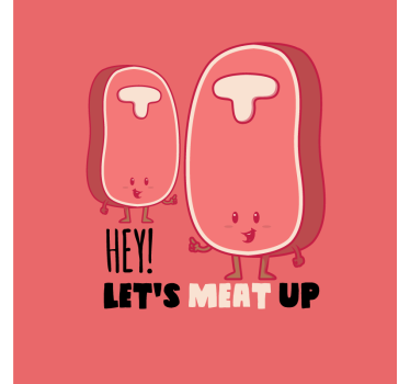 Poster cozinha com frase engraçada sobre carne - TenStickers