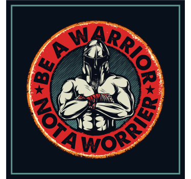 Poster juvenil seja um guerreiro, não um preocupado - TenStickers