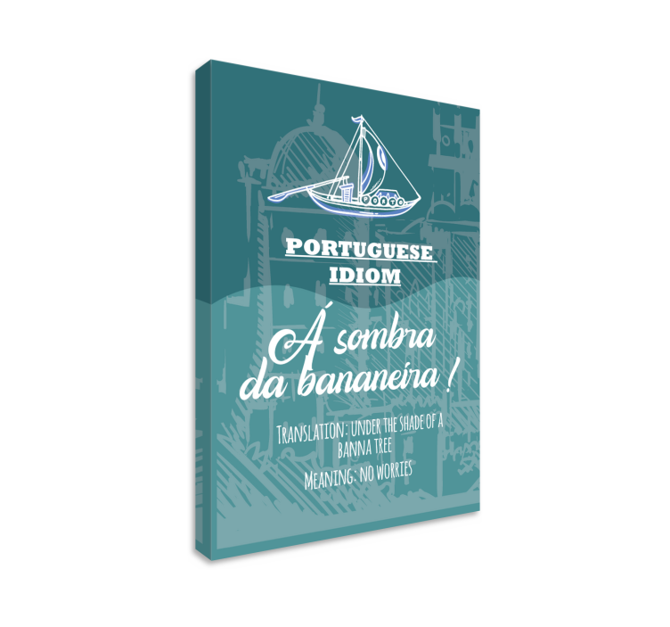 Quadro frase Português dizendo tradução não se preocupe - TenStickers