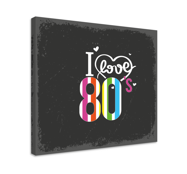 Quadro com letras eu amo os anos 80 - TenStickers