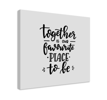 Quadro com frase motivacional Juntos - TenStickers