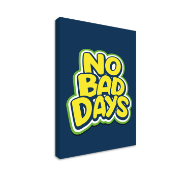 Quadro para quarto juvenil Nenhum texto de dias ruins - TenStickers