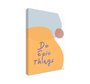 Quadro com letras para fazer coisas épicas - TenStickers