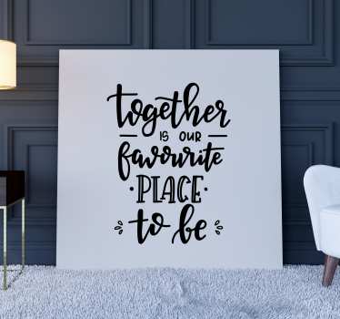 Quadro com frase motivacional Juntos - TenStickers