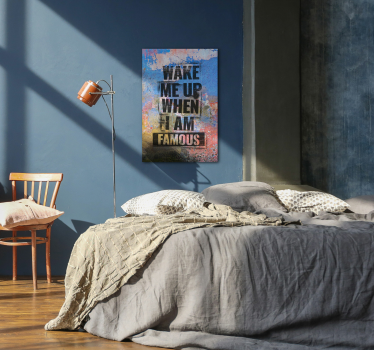 Quadro frase wake me up when I am famous - TenStickers