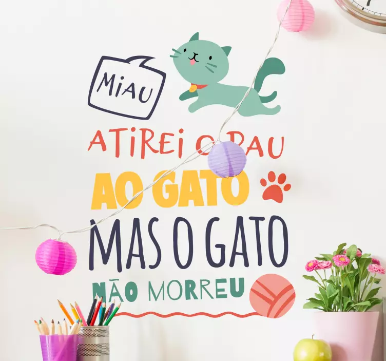 Autocolantes com texto atirei o pau ao gato - TenStickers