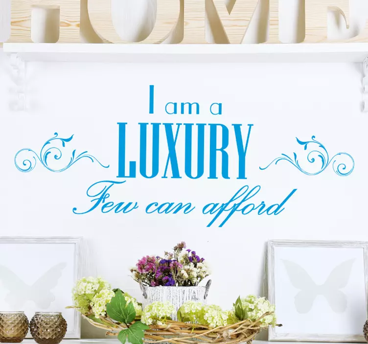 Vinil decorativo I am a luxury - TenStickers
