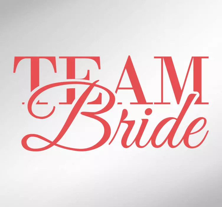 Vinil decorativo solteiro team bride - TenStickers