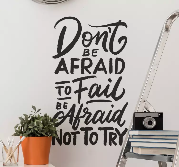 Vinil textos Don’t Be Afraid of Failing - TenStickers