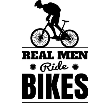Vinil decorativo real men ride bikes - TenStickers