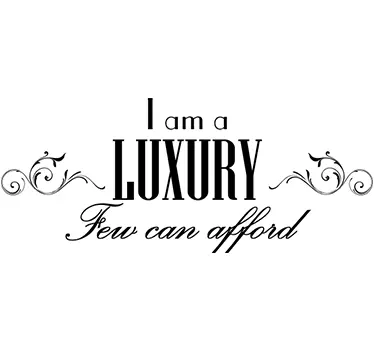 Vinil decorativo I am a luxury - TenStickers