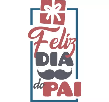 Vinil decorativo para montras Presente Feliz Dia do Pai - TenStickers