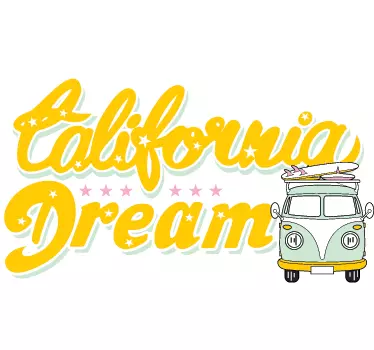 Autocolante decorativo California Dream - TenStickers