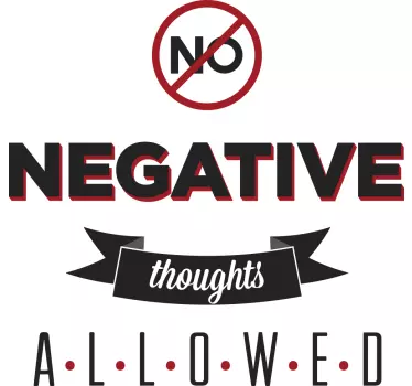 Vinil decorativo no negative thoughts - TenStickers