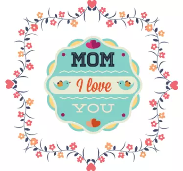 Vinil decorativo mom I love you - TenStickers