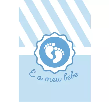 Autocolantes para casa É o meu bebe - TenStickers