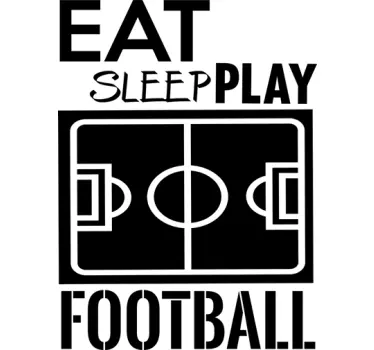 Vinil autocolante Comer dormir e jogar futebol - TenStickers