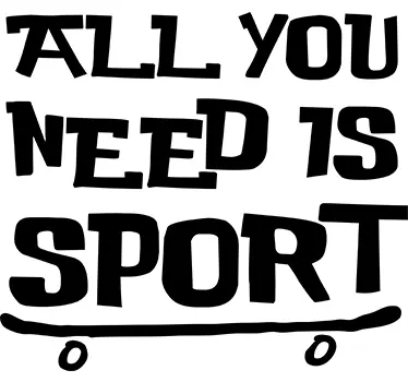Vinil decorativo "All you need is sport" - TenStickers