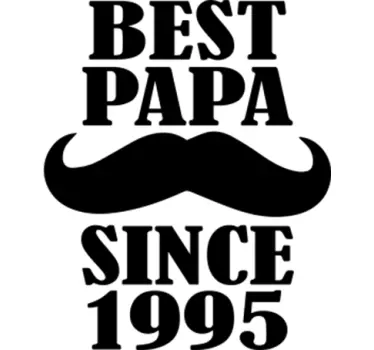 Vinil Decorativo Best Papa Since - TenStickers