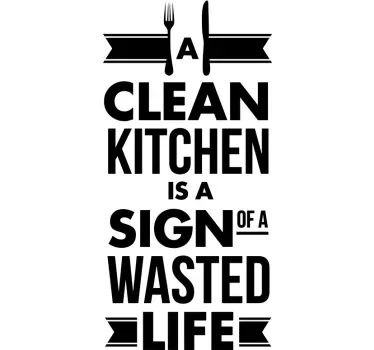 Vinil decorativo clean kitchen wasted life - TenStickers