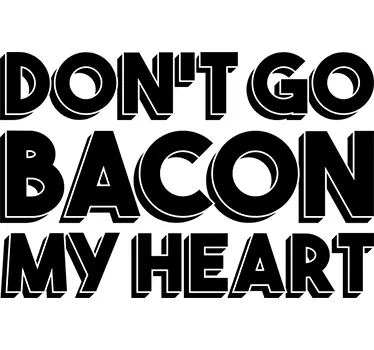 Vinil decorativo cozinha don't go bacon - TenStickers