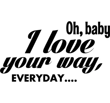 Vinil decorativo I love your way - TenStickers
