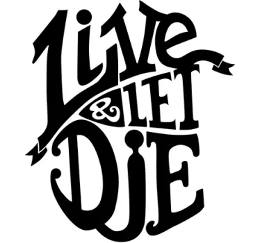 Vinil decorativo Live Let Die - TenStickers