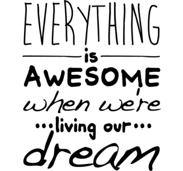 Vinil decorativo texto everything awesome - TenStickers