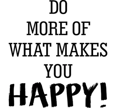 Vinil decorativo What Makes You Happy - TenStickers